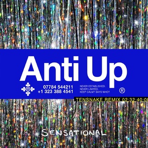 Anti Up – Sensational (Tensnake Extended Remix) [075679775641]